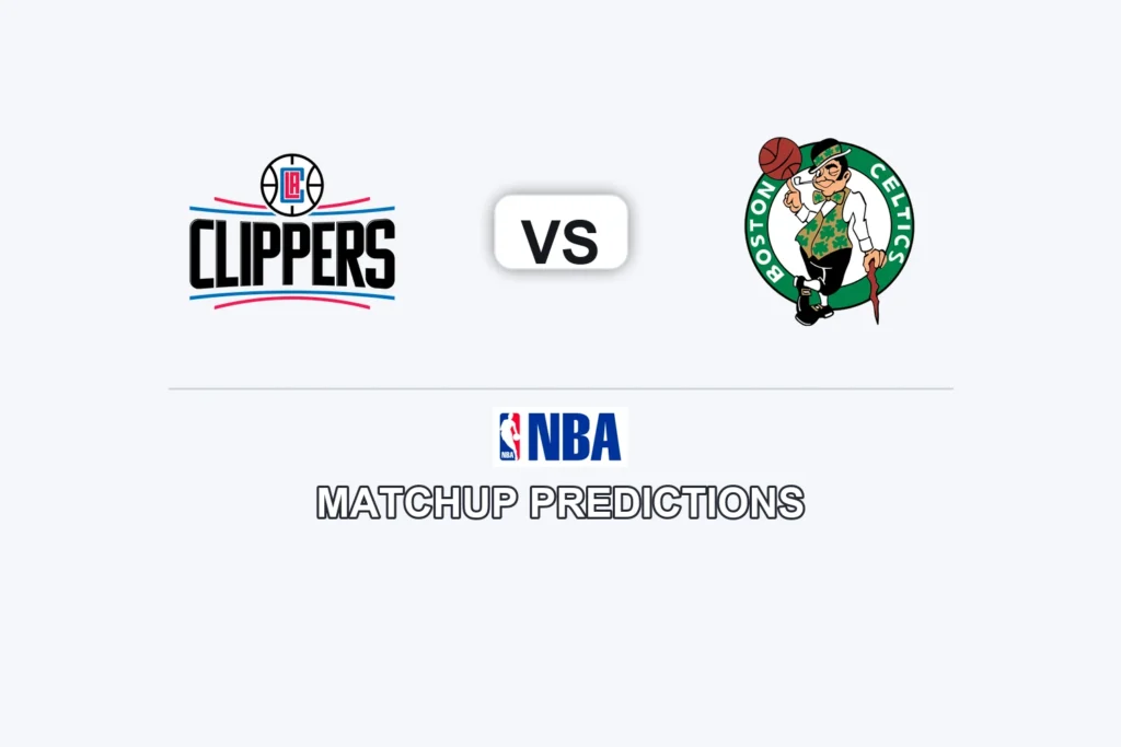 LA Clippers vs Boston Celtics Prediction - NBA Preview, Picks & Analysis