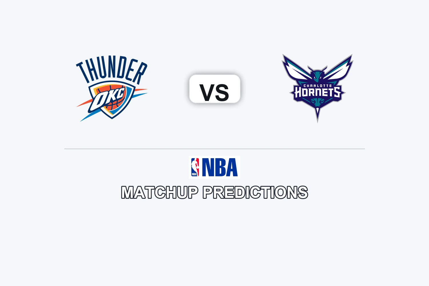 Oklahoma City Thunder vs Charlotte Hornets Prediction - NBA Preview, Picks & Analysis