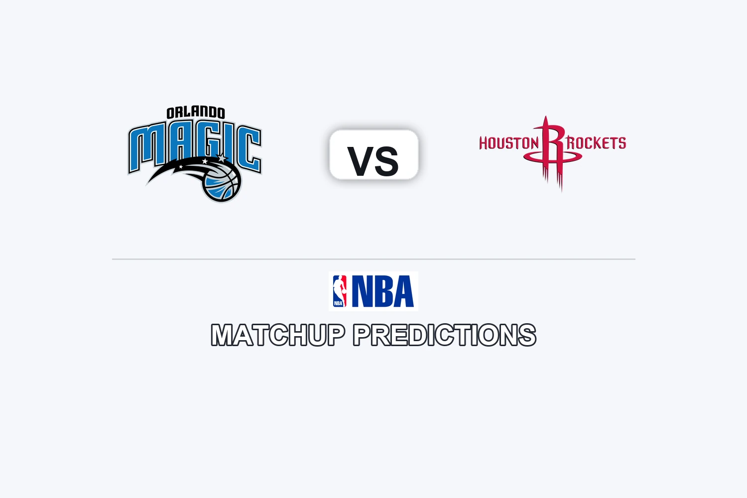 Orlando Magic vs Houston Rockets Prediction - NBA Preview, Picks & Analysis