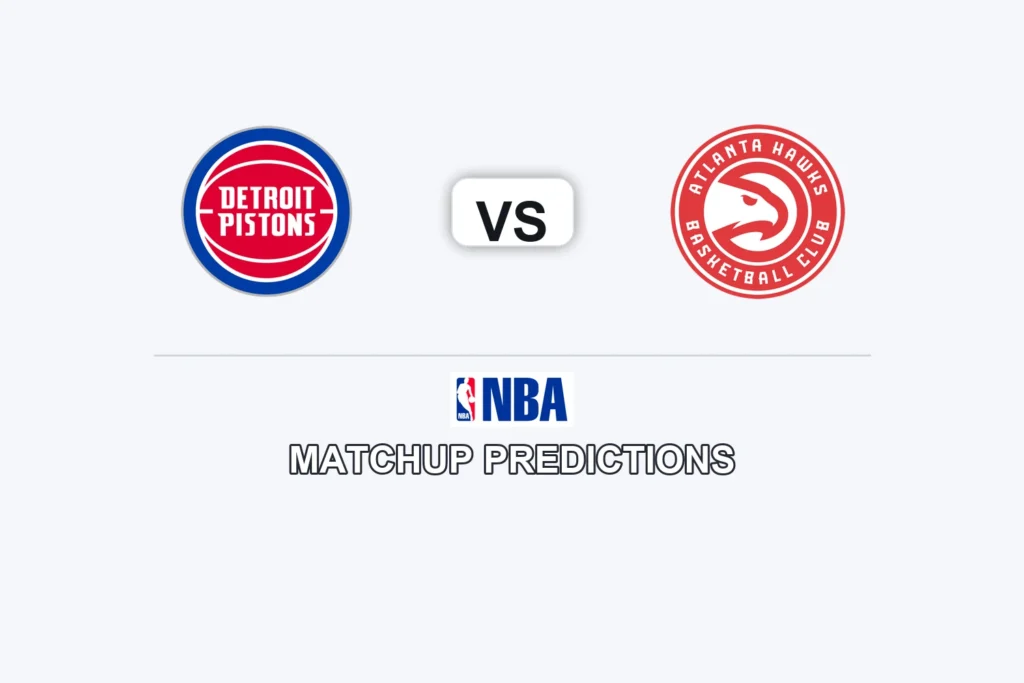 Detroit Pistons vs Atlanta Hawks Prediction - NBA Preview, Picks & Analysis