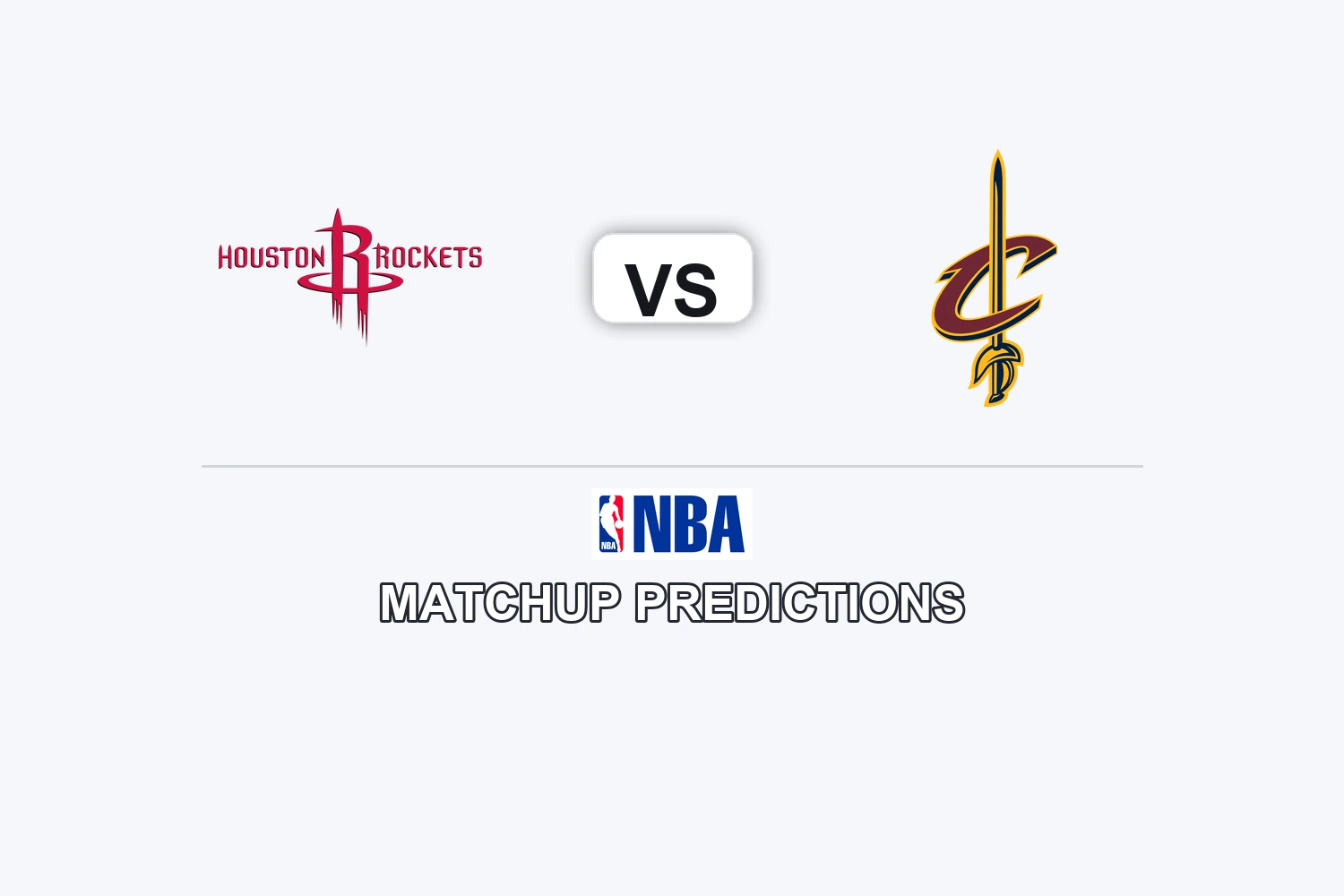 Houston Rockets vs Cleveland Cavaliers Prediction - NBA Preview, Picks & Analysis