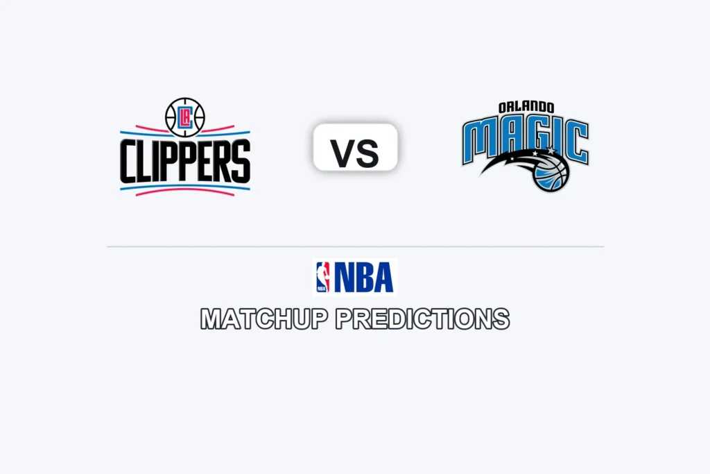 LA Clippers vs Orlando Magic Prediction - NBA Preview, Picks & Analysis