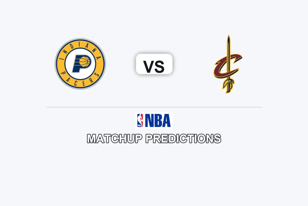 Indiana Pacers vs Cleveland Cavaliers Prediction - NBA Preview, Picks & Analysis