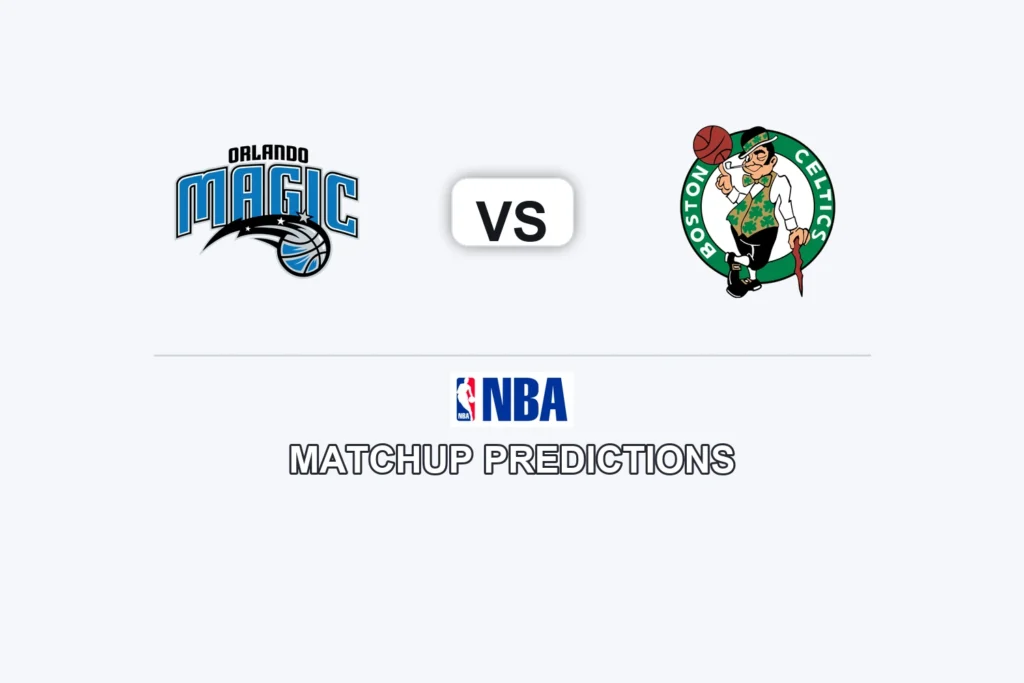 Orlando Magic vs Boston Celtics Prediction - NBA Preview, Picks & Analysis