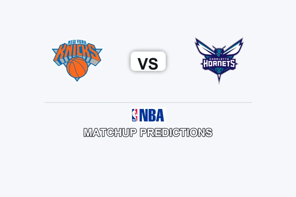 New York Knicks vs Charlotte Hornets Prediction - NBA Preview, Picks & Analysis
