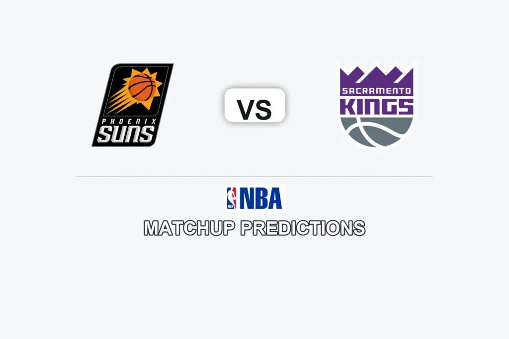 Phoenix Suns vs Sacramento Kings Prediction - NBA Preview, Picks & Analysis