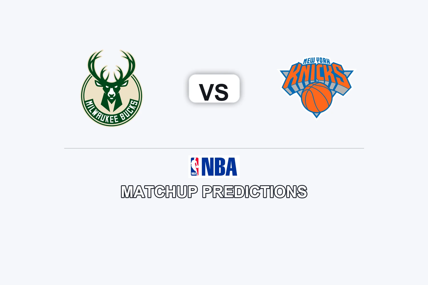Milwaukee Bucks vs New York Knicks Prediction - NBA Preview, Picks & Analysis