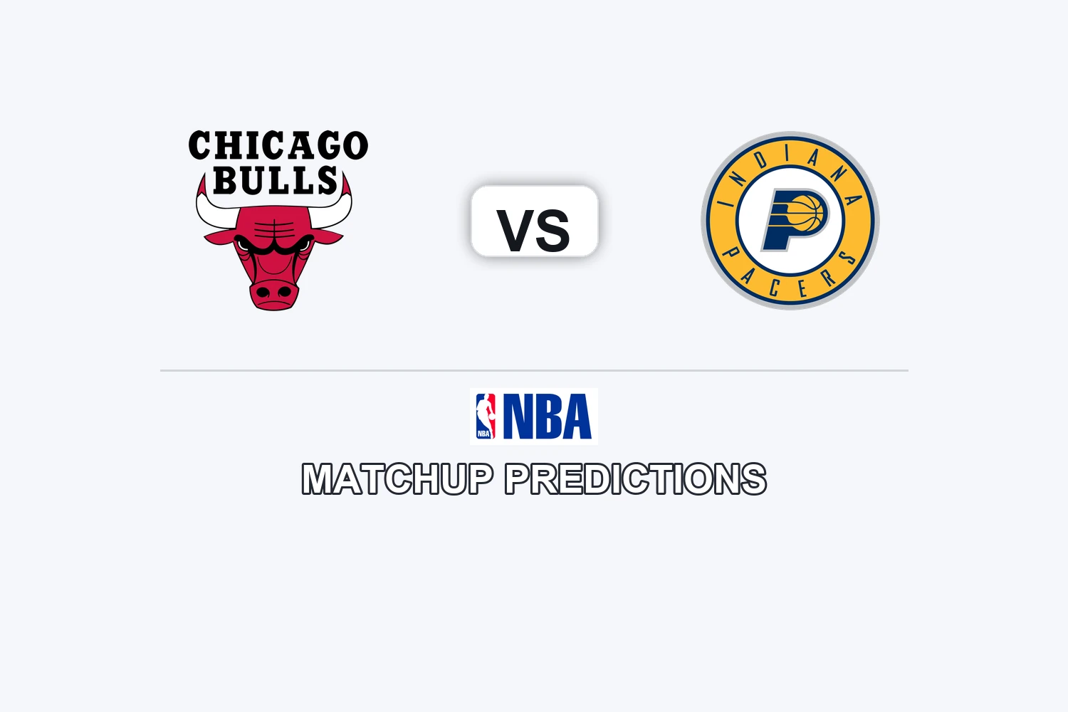 Chicago Bulls vs Indiana Pacers Prediction - NBA Preview, Picks & Analysis