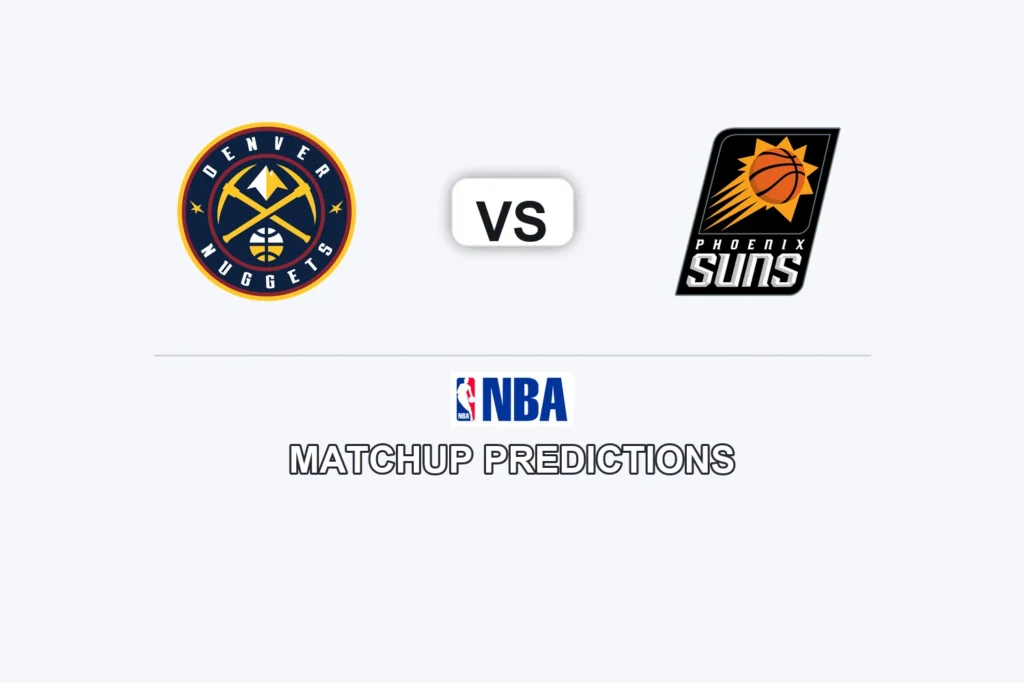 Denver Nuggets vs Phoenix Suns Prediction - NBA Preview, Picks & Analysis