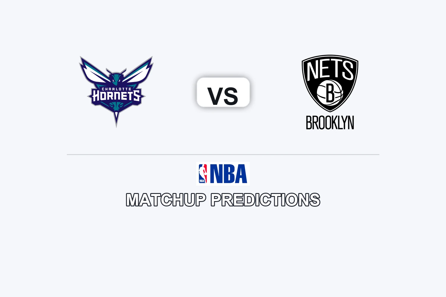 Charlotte Hornets vs Brooklyn Nets Prediction - NBA Game Preview, Picks, Player Props & Analysis