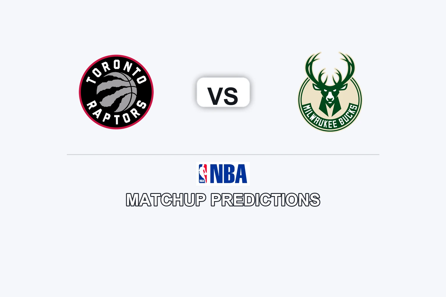 Toronto Raptors vs Milwaukee Bucks Prediction - NBA Game Preview, Picks, Player Props & Analysis