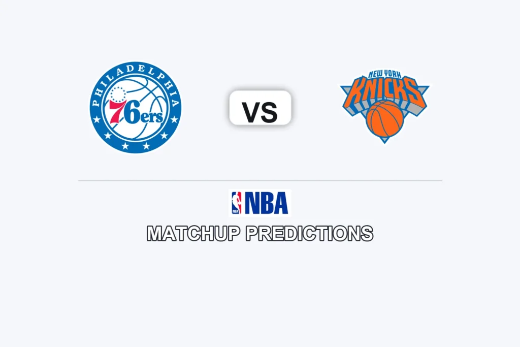 Philadelphia 76 ers vs New York Knicks Prediction - NBA Game Preview, Picks, Player Props & Analysis