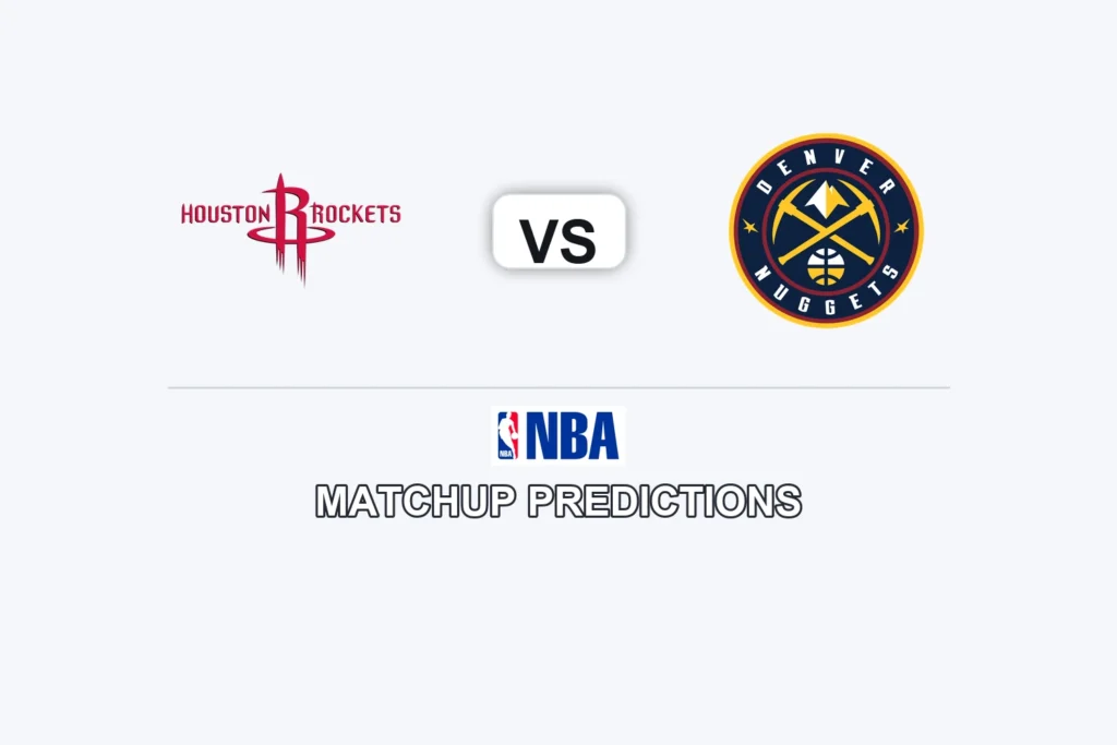 Houston Rockets vs Denver Nuggets Prediction - NBA Game Preview, Picks, Player Props & Analysis