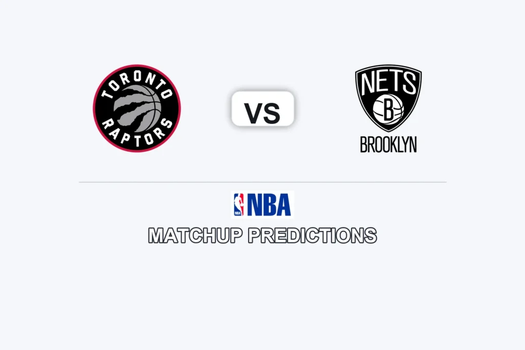 Toronto Raptors vs Brooklyn Nets Prediction - NBA Game Preview, Picks, Player Props & Analysis
