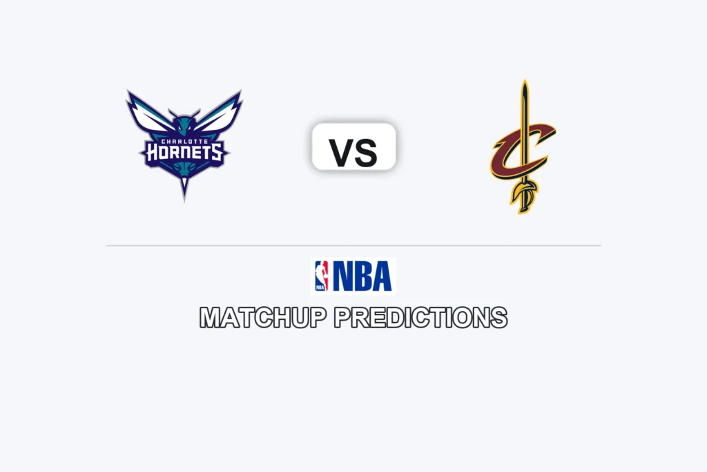 Charlotte Hornets vs Cleveland Cavaliers Prediction - NBA Game Preview, Picks, Player Props & Analysis