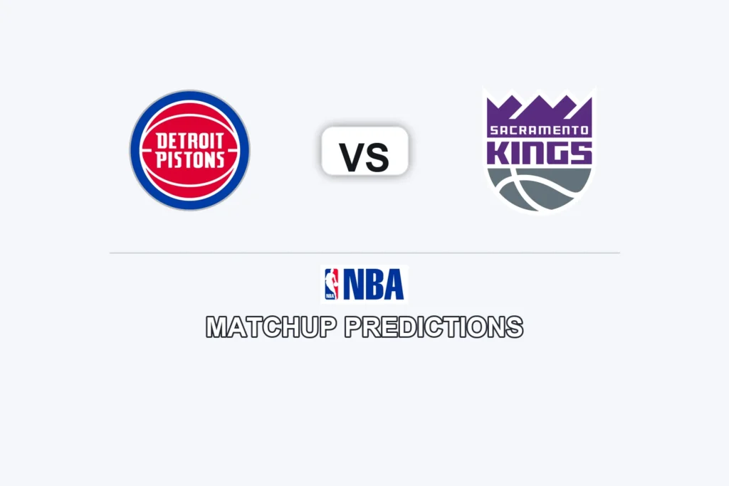 Detroit Pistons vs Sacramento Kings Prediction - NBA Game Preview, Picks, Player Props & Analysis