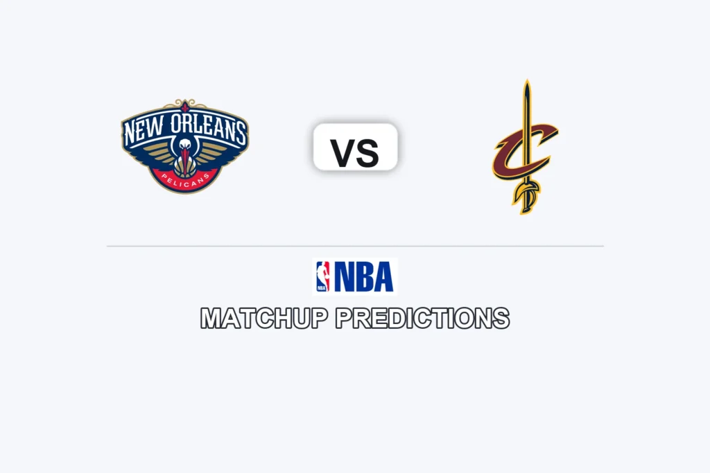 New Orleans Pelicans vs Cleveland Cavaliers Prediction - NBA Game Preview, Picks, Player Props & Analysis