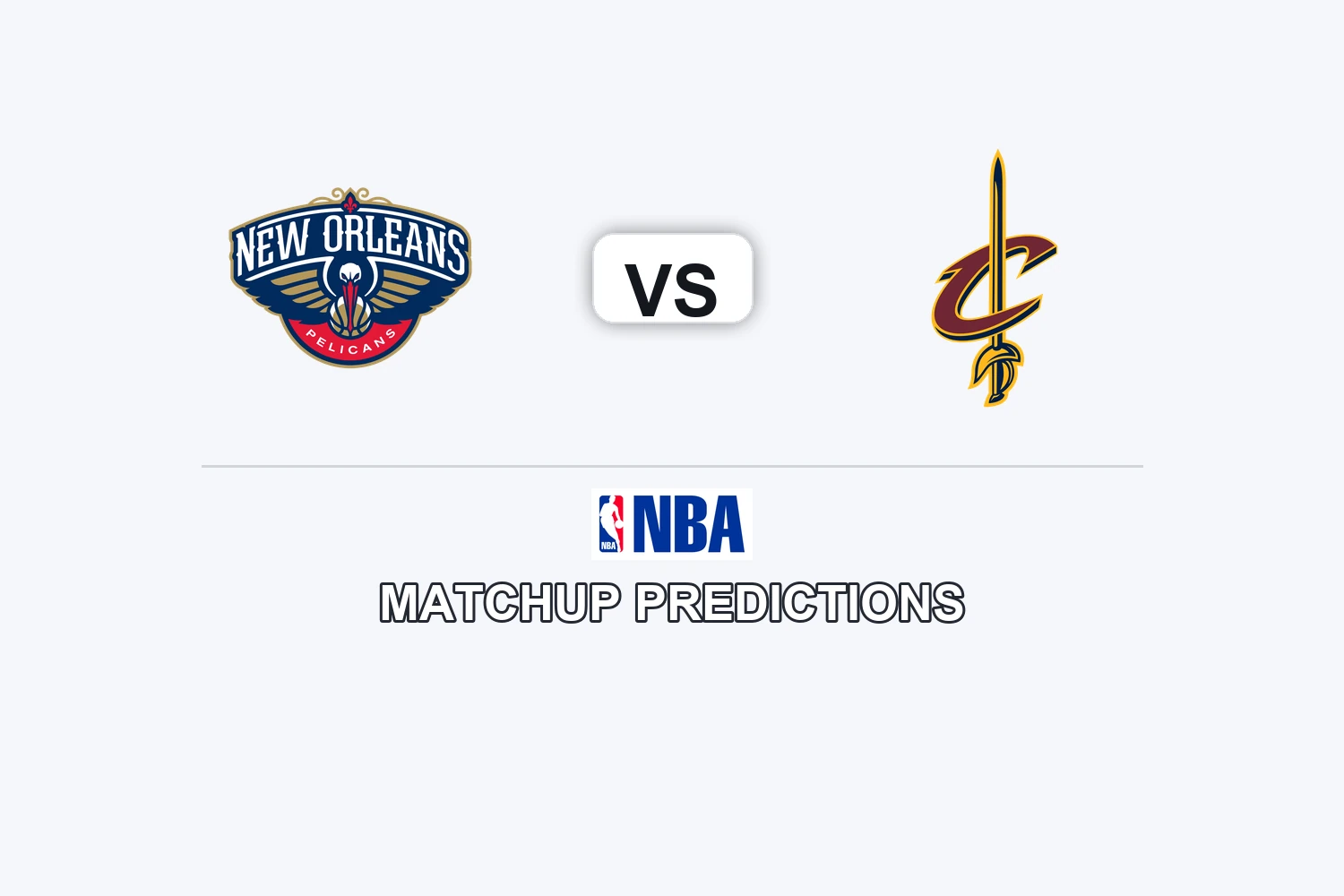 New Orleans Pelicans vs Cleveland Cavaliers Prediction - NBA Game Preview, Picks, Player Props & Analysis