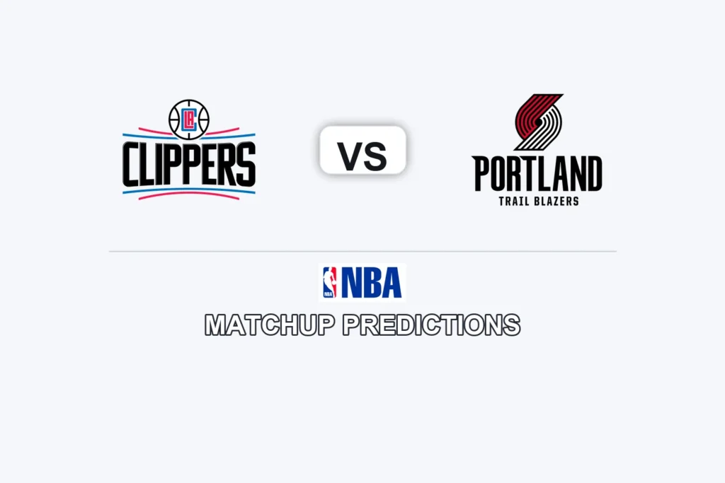 LA Clippers vs Portland Trail Blazers Prediction - NBA Game Preview, Picks, Player Props & Analysis