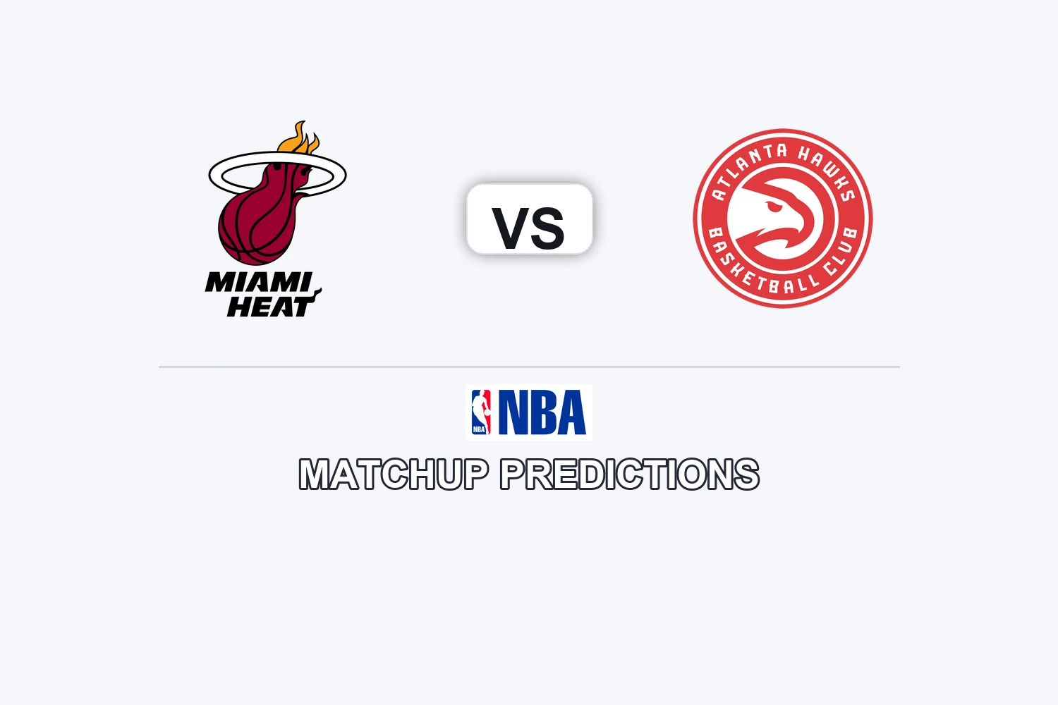 Miami Heat vs Atlanta Hawks Prediction - NBA Game Preview, Picks, Player Props & Analysis