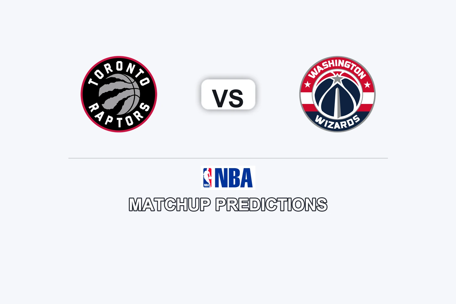 Toronto Raptors vs Washington Wizards Prediction - NBA Game Preview, Picks, Player Props & Analysis