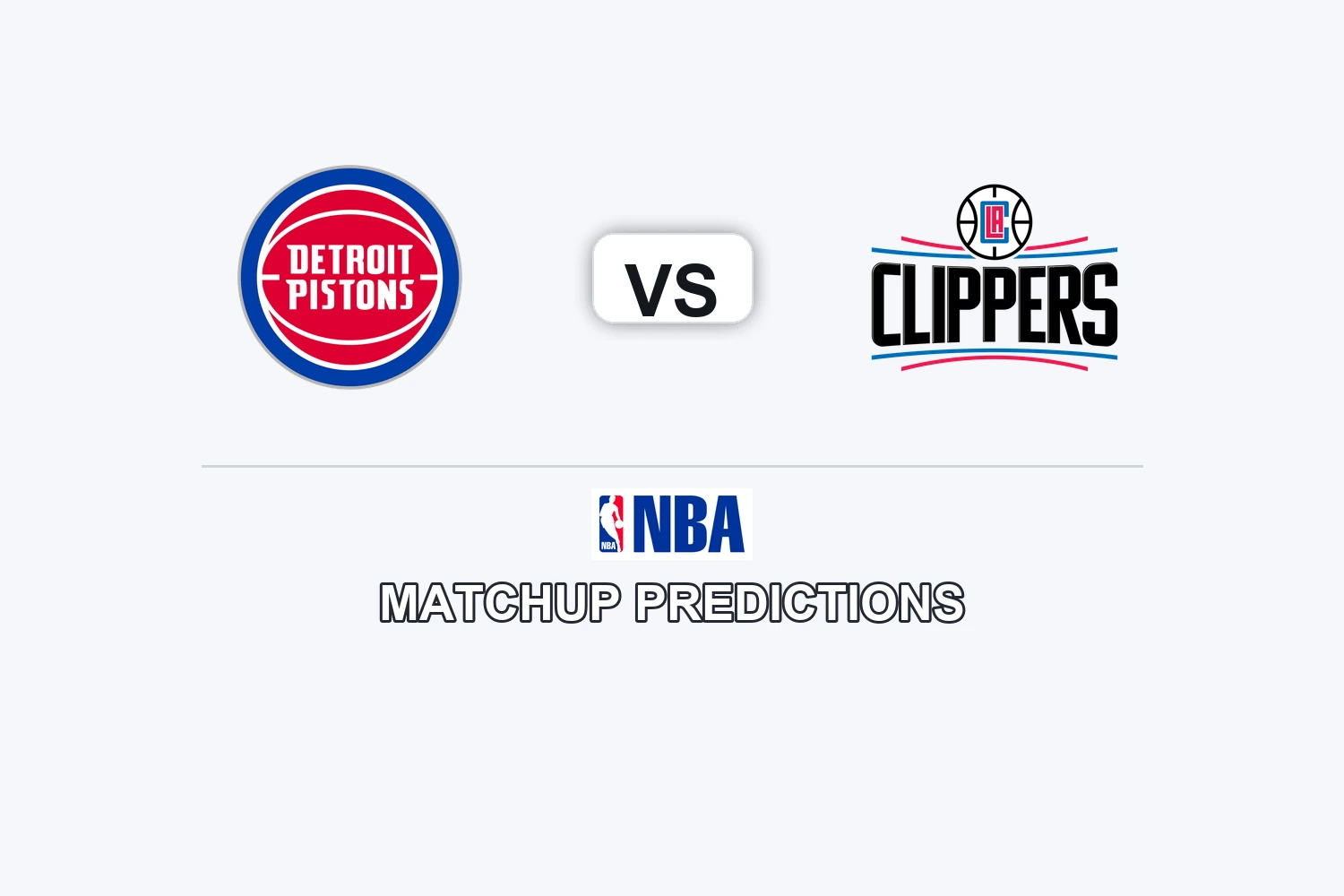 Detroit Pistons vs LA Clippers Prediction - NBA Game Preview, Picks, Player Props & Analysis