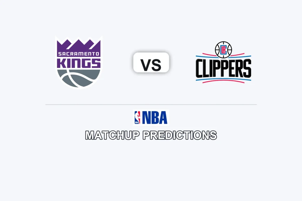 Sacramento Kings vs LA Clippers Prediction - NBA Game Preview, Picks, Player Props & Analysis