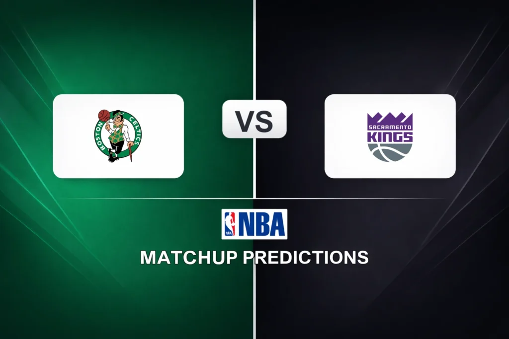 Boston Celtics vs Sacramento Kings Prediction - NBA Game Preview, Picks, Player Props & Analysis