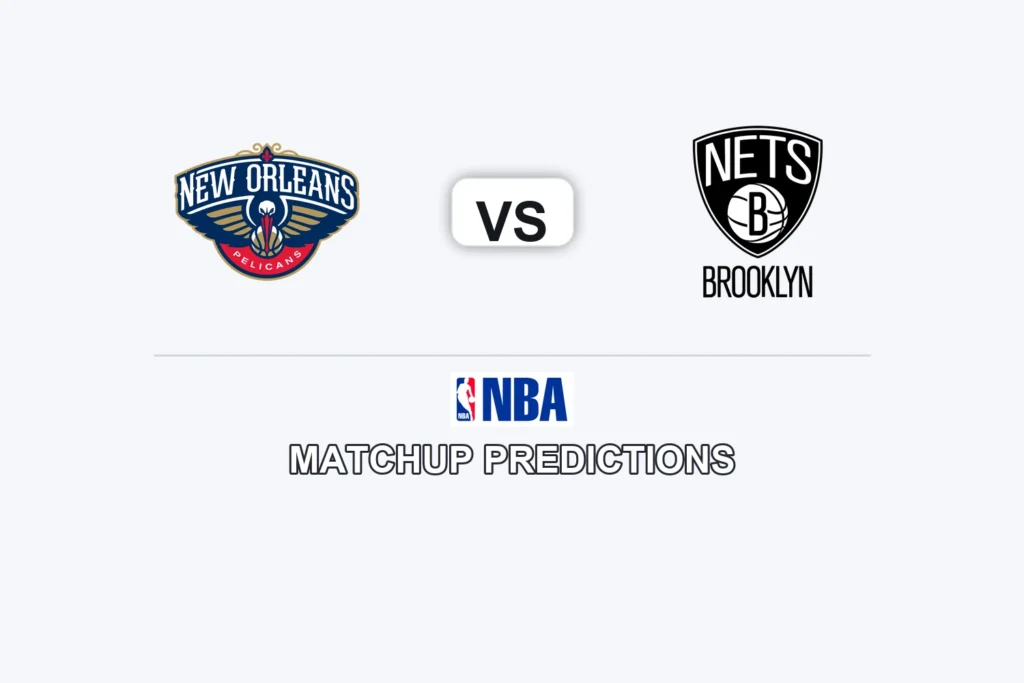 New Orleans Pelicans vs Brooklyn Nets Prediction - NBA Game Preview, Picks, Player Props & Analysis