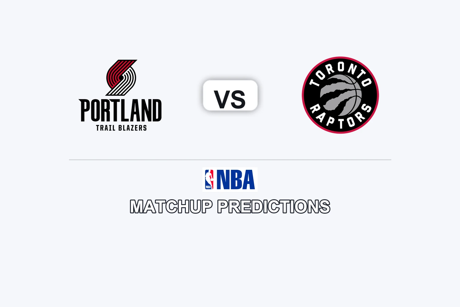 Portland Trail Blazers vs Toronto Raptors Prediction - NBA Game Preview, Picks, Player Props & Analysis