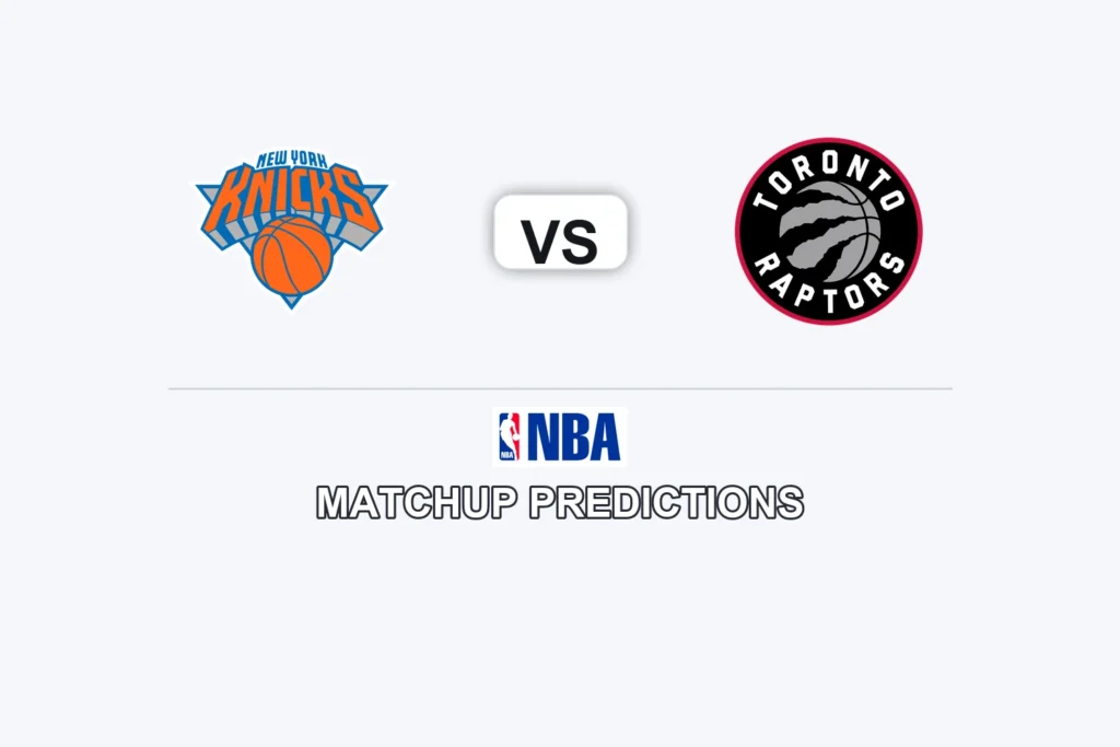 New York Knicks vs Toronto Raptors Prediction - NBA Game Preview, Picks, Player Props & Analysis