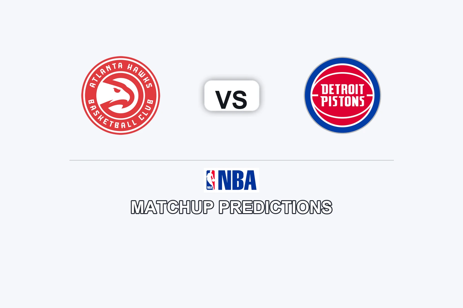 Atlanta Hawks vs Detroit Pistons Prediction - NBA Game Preview, Picks, Player Props & Analysis