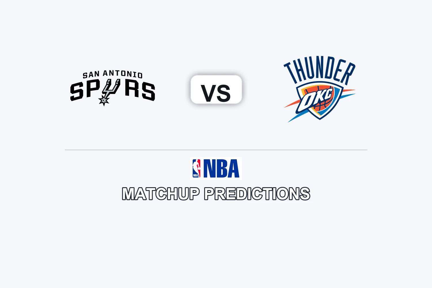 San Antonio Spurs vs Oklahoma City Thunder Prediction - NBA Game Preview, Picks, Player Props & Analysis