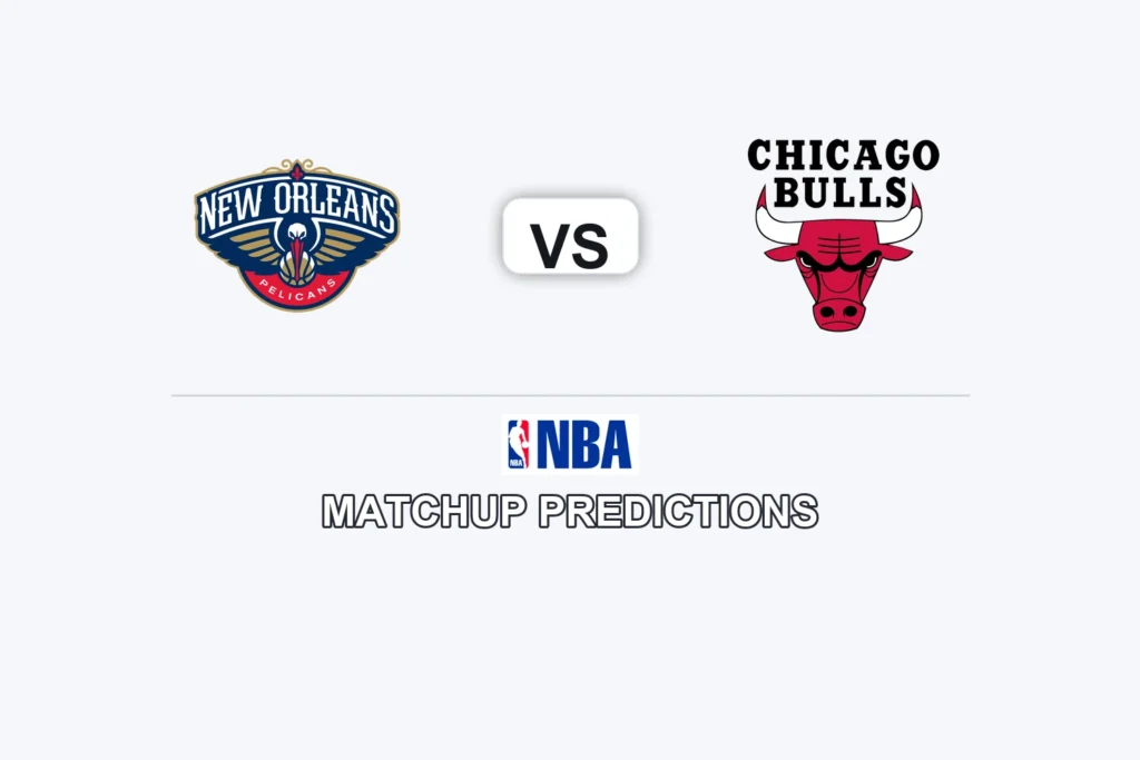 New Orleans Pelicans vs Chicago Bulls Prediction - NBA Game Preview, Picks, Player Props & Analysis