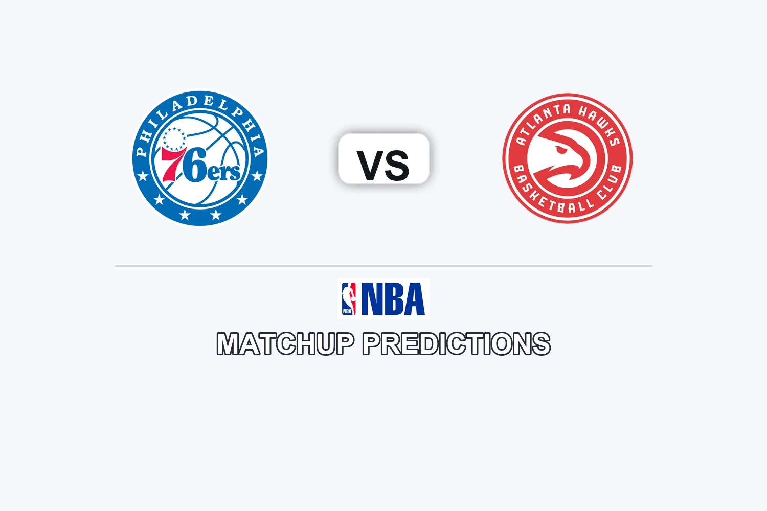Philadelphia 76 ers vs Atlanta Hawks Prediction - NBA Game Preview, Picks, Player Props & Analysis