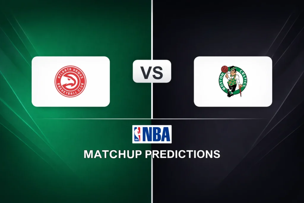 Atlanta Hawks vs Boston Celtics Prediction - NBA Game Preview, Picks, Player Props & Analysis